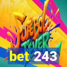 bet 243